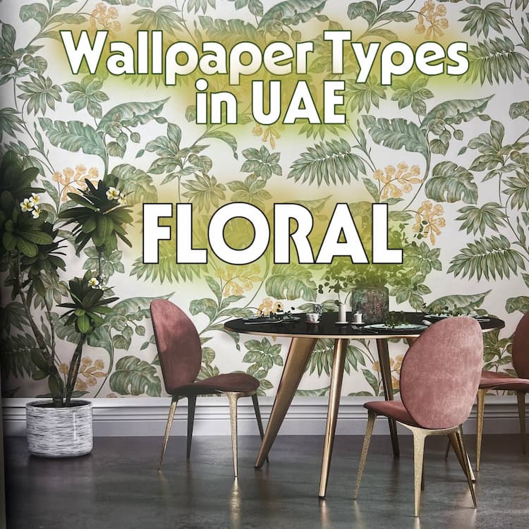 🏡 Types Of Wallpaper : A Complete Guide For Homes &Amp; Businesses In The Uae (Dubai, Abu Dhabi, Sharjah) 3 أنواع ورق الجدران في الإمارات العربية المتحدة، دبي، الشارقة، رخام، ديكورات تجارية زهرية بسيطة
