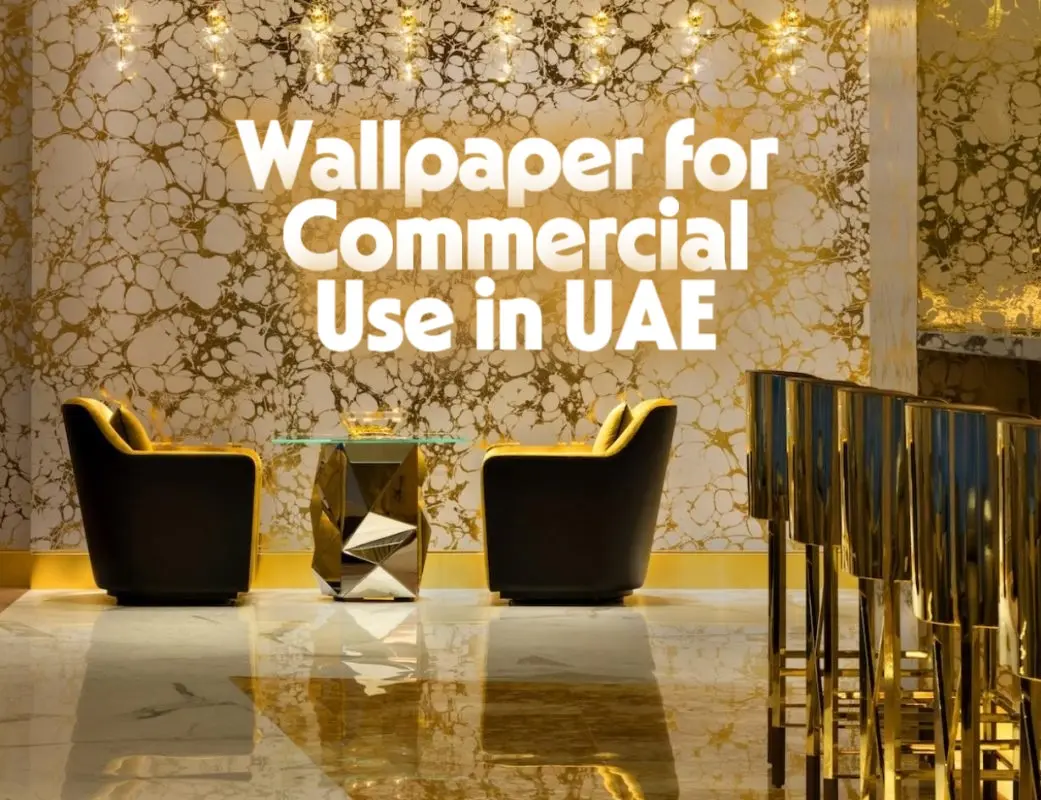 الدليل الشامل لشراء وقياس وصيانة ورق الجدران للمساحات التجارية في الإمارات العربية المتحدة